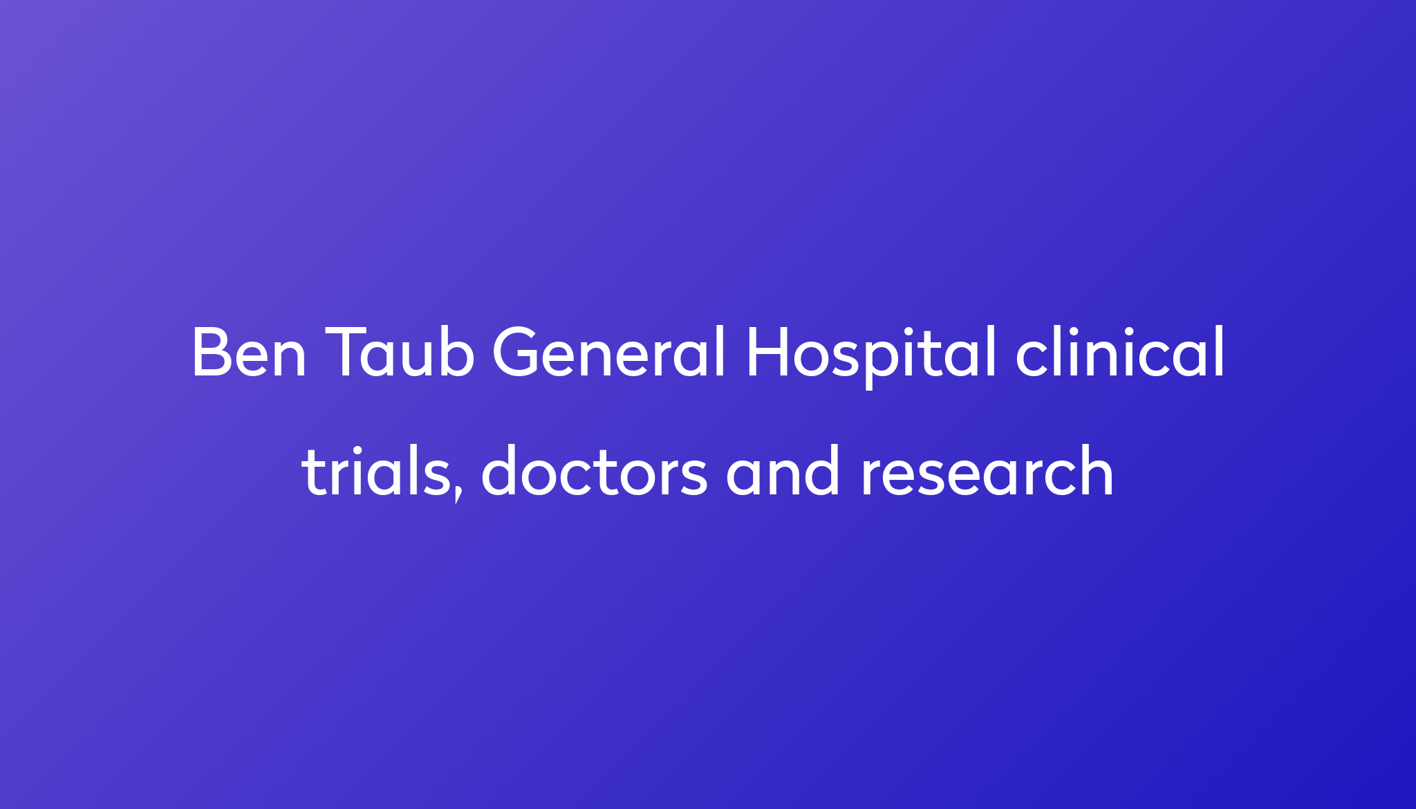 View Ben Taub General Hospital Clinical Trials Doctors And Research